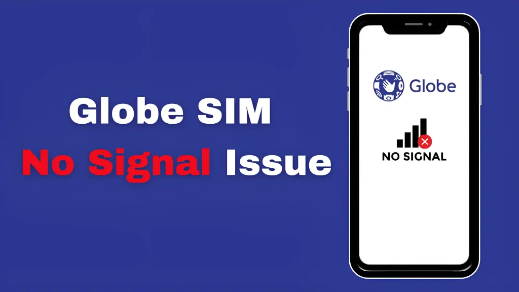 Globe SIM No Signal