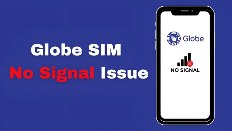 How to Fix Globe SIM No Signal Issue?: No Service Troubleshooting 5 Globe SIM No Signal
