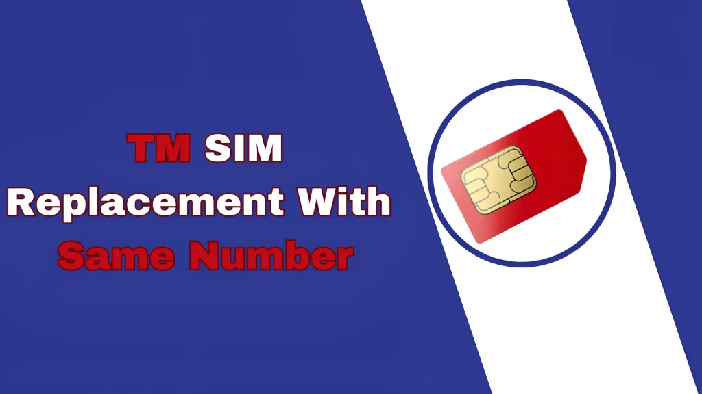 tm sim replacement with same number