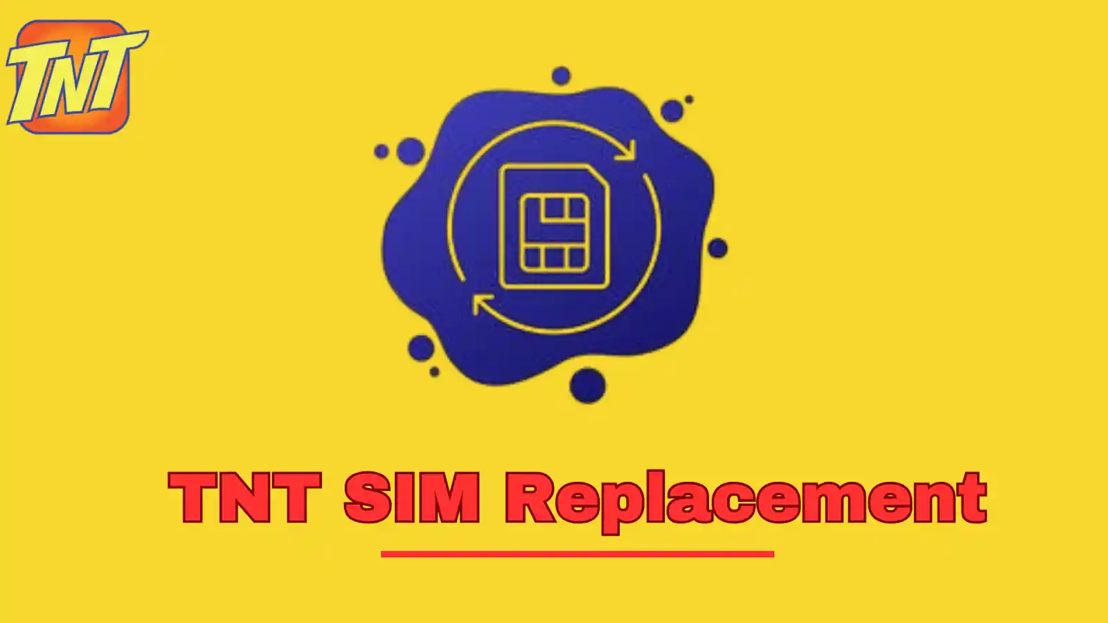 TNT SIM Replacement | How to Replace With Same Number